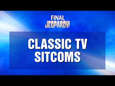 Final Jeopardy!: Classic TV Sitcoms | JEOPARDY!