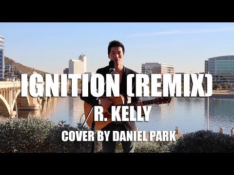 Ignition (Remix) - R. Kelly (cover by Daniel Park)
