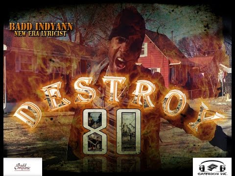 BADD INDYANN - DESTROY 80 (NEW ERA LYRICIST)