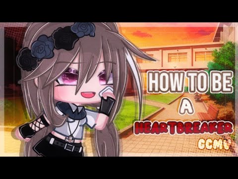 How to be a Heart breaker || GCMV || Gacha Club Music Video || Lazy