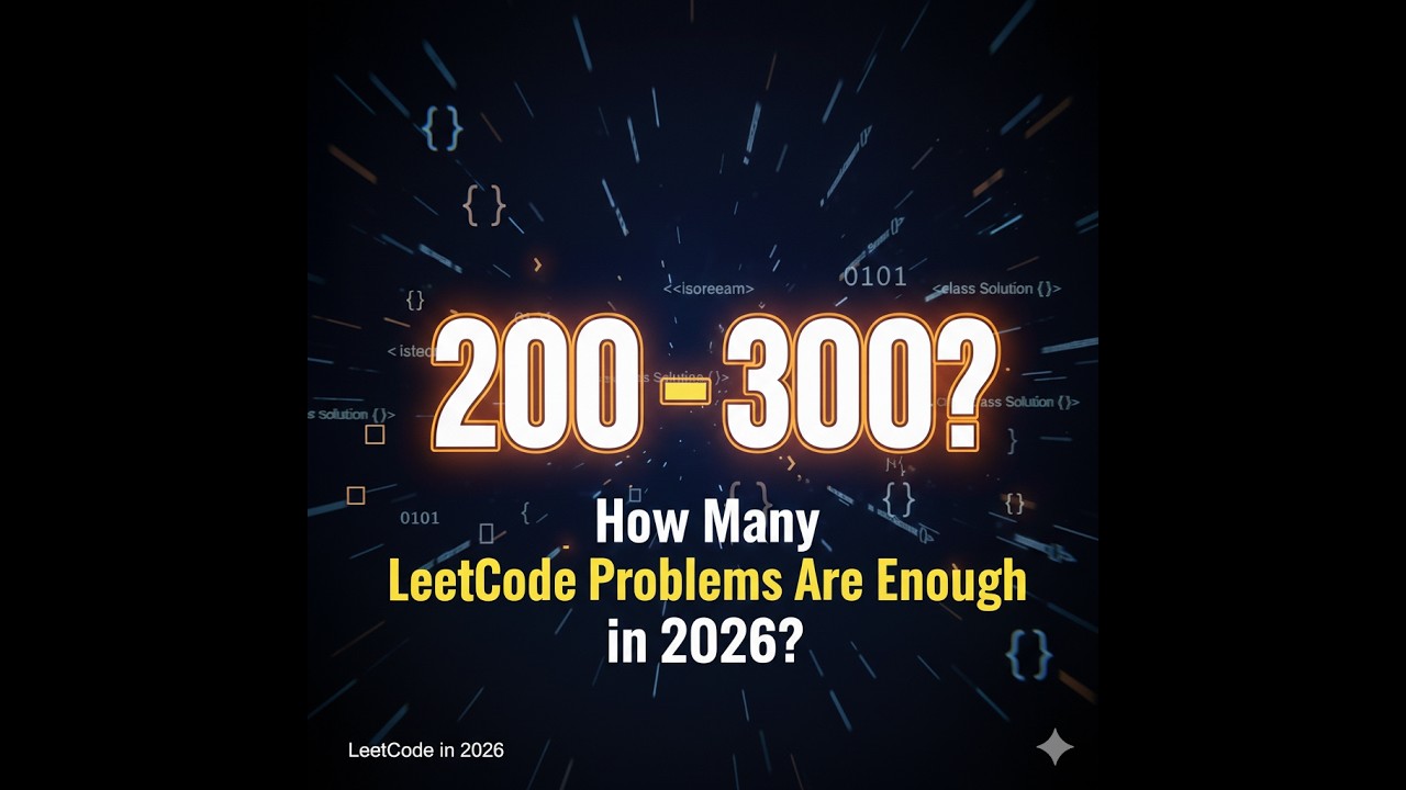 How Many LeetCode Problems Are Enough in 2026? (Real Answer)