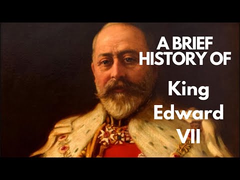 A Brief History of King Edward VII 1901-1910