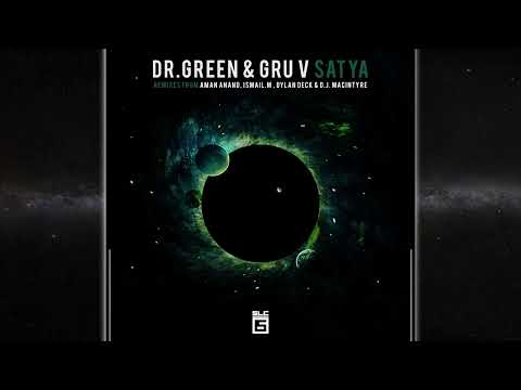 Gru V & Dr Green - Satya (ISMAIL M Remix) [SLC 6 Music]