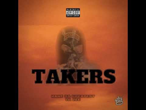 TAKERS - KANE DA GREATEST x LIL ZEE (OFFICIAL AUDIO)