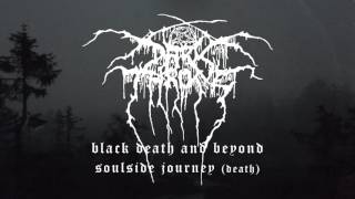 Darkthrone - Soulside Journey (from Black Death and Beyond)