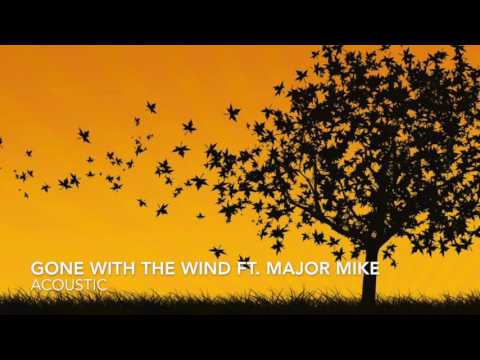 Stan-G - Gone with the wind Ft. Major Mike (Acoustic)