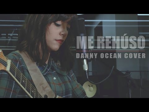 Danny Ocean - Me Rehúso (Ale Aguirre Cover).