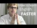 How to Learn English FASTER 