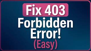 How To Fix 403 Forbidden Error Problem [FIXED]