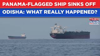Panama-Flagged Cargo Ship Sinks In Bay Of Bengal | 24 Aboard, Indian Coast Guard, Navy In Action