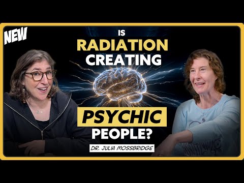 Is Radiation Making Us Psychic? The CIA’s Secret Childhood Experiments | Dr. Julia Mossbridge