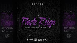 Future - Bye Bye (Purple Reign)
