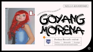 Goyang Morena - Nella Kharisma - Lagista