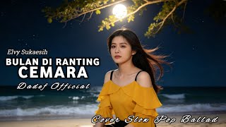 Download lagu BULAN DI RANTING CEMARA – ELVY SUKAESIH Cover Full Lirik | Dangdut Nostalgia Terpopuler mp3