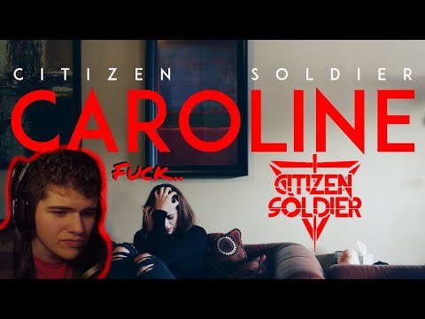 Citizen Soldier - Caroline | Reaction