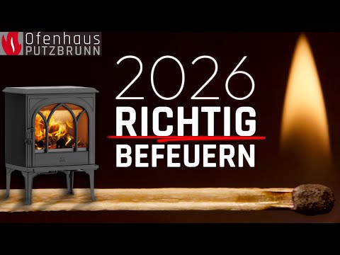 Kaminofen 2026 RICHTIG befeuern