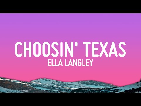 Ella Langley Choosin' Texas song