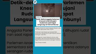 Mencekam! Sidang Knesset di Tengah Malam Terganggu Rudal Iran, Anggota Parlemen Cari Selamat