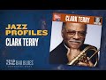 Clark Terry - Jazz Profiles