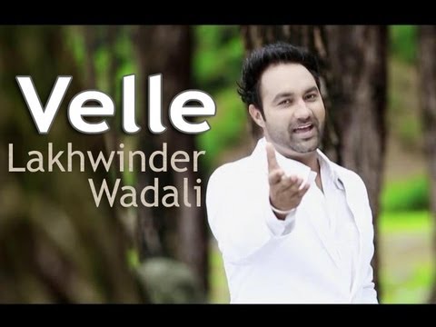 download lagu mp3 mp4 Lakhwinder Wadali New Song Vele, download lagu Lakhwinder Wadali New Song Vele gratis, unduh video klip Lakhwinder Wadali New Song Vele