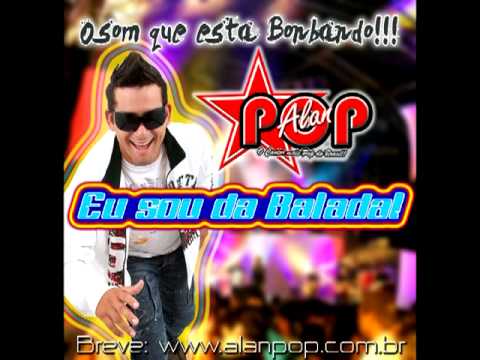 Alan Pop - eu sou da balada