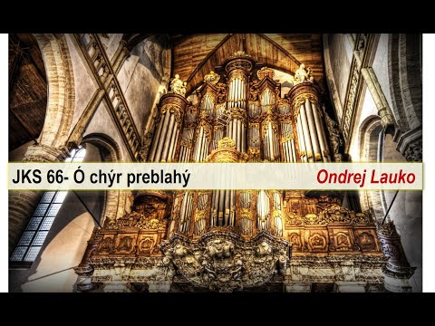 JKS 66- Ó chýr preblahý