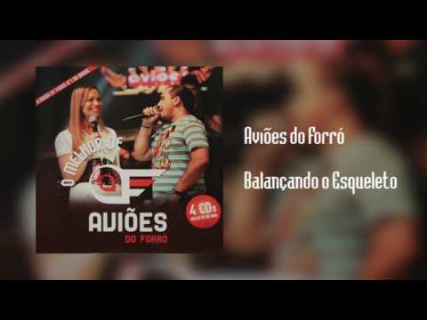 Aviões do Forró - Balançando o Esqueleto [Áudio]