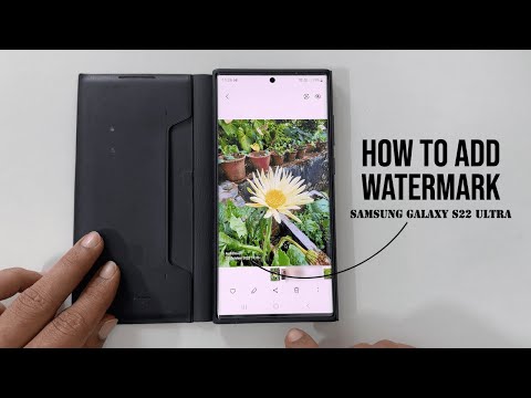Samsung Galaxy S22 Ultra: How to add watermark to images in camera  OneUI 5