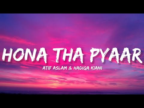 Hona Tha Pyaar - Atif Aslam - Hadiqa Kiani (Lyrics) | Lyrical Bam Hindi