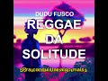 Reggae da Solitude