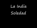 La India - Soledad