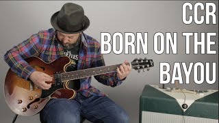 How to Play &quot;Born on the Bayou&quot; by Creedance Clearwater Revival, CCR