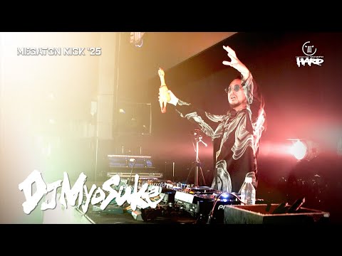 MEGATON KICK '25 Clip【DJ Myosuke】