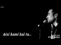 Har Waqt Dil Ko Jo Sataye Whatsapp Status