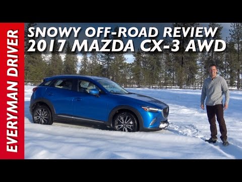 Snowy Off-Road: 2017 Mazda CX-3 AWD on Everyman Driver