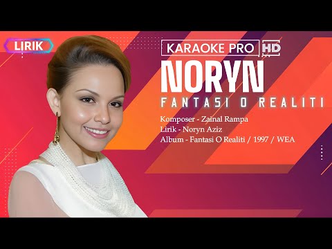 Noryn - Fantasi O Realiti (Lirik)