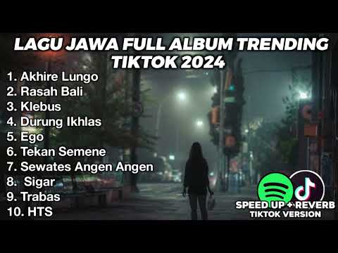 LAGU JAWA BIKIN GAGAL MOVE ON FULL ALBUM VIRAL TIKTOK 2024 AKHIRE LUNGO, RASAH BALI, KLEBUS