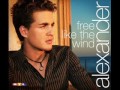 Alexander Klaws Free Like The Wind