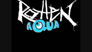 Rotten Aqua - My Days to Kill