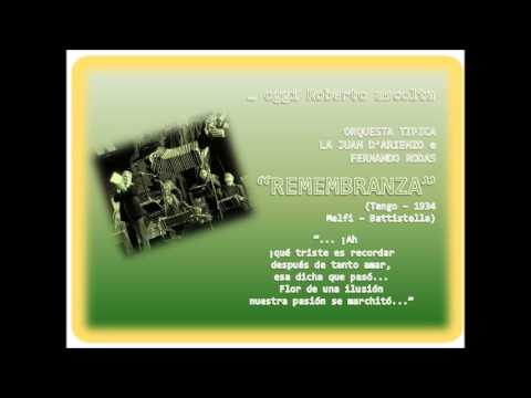 OGGI ROBERTO ASCOLTA "Orquesta Tipica La Juan D'Arienzo" e Fernando Rodas - Remembranza