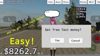 how to get alot money (Easy! fast!)(school girl simulator)