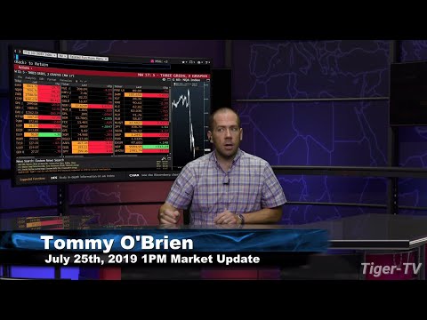 July 25th 2019, 1PM ET Market Update with Tommy O'Brien on TFNN