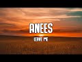 Anees - Leave me (Slowed w/Lyrics)