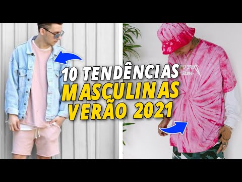 MODA MASCULINA VERÃO 2021 | 10 Tendências De Moda Masculina Que já Estão Bombando!