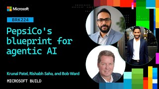 PepsiCo’s blueprint for agentic AI | BRK224