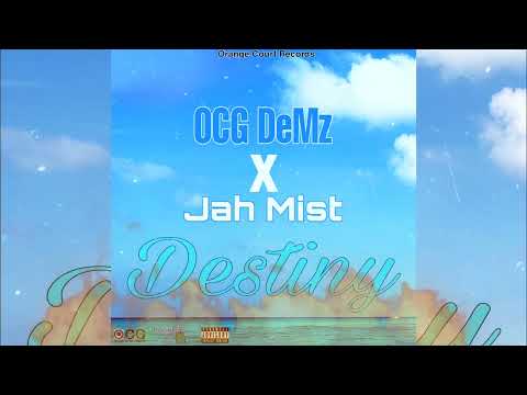 OCG DeMz - Destiny (feat. Jah Mist)