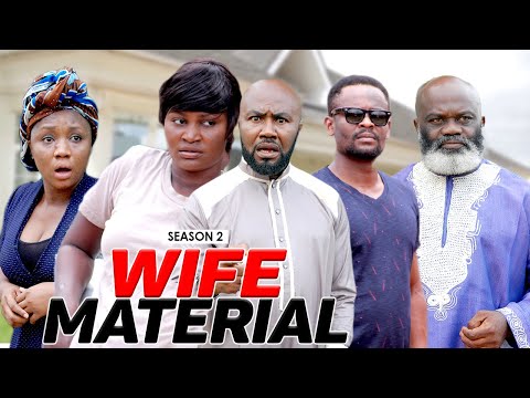 WIFE MATERIAL 2 – LATEST NIGERIAN NOLLYWOOD MOVIES