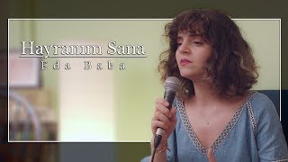 Eda Baba - Hayranım Sana