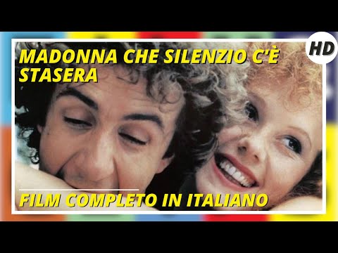 Madonna che silenzio c'è stasera | HD | Commedia | Film Completo in Italiano