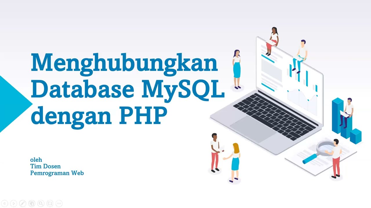 Video P12 - Menghubungkan Database MySQL dengan PHP